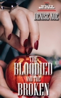 The Bloodied and the Broken 1934912972 Book Cover