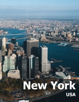 New York: Coffee Table Photography Travel Picture Book Album Of A Manhattan City In USA Country Large Size Photos Cover 1660781388 Book Cover