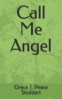Call Me Angel B0GFW4R9TH Book Cover