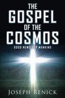 The Gospel of the Cosmos 1545643679 Book Cover