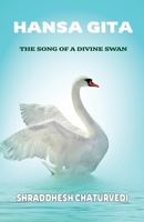 Hansa Gita: The Song of a Divine Swan B0BW31GTJC Book Cover