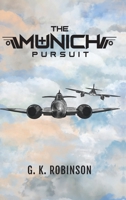 The Munich Pursuit 152890561X Book Cover