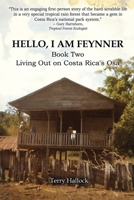 Hello, I Am Feynner: Living Out on Costa Rica’s Osa B09JJGTQS9 Book Cover