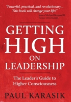 Getting High on Leadership 1532311079 Book Cover