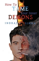 How to Tame Your Inner Demons 9390537355 Book Cover