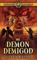 The Demigod Demons 1916104649 Book Cover