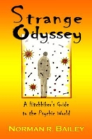 Strange Odyssey:  A Hitchhiker's Guide to the Psychic World 1885003943 Book Cover