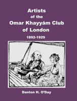 Artists of theOmar Khayy�m Clubof London 1389860892 Book Cover