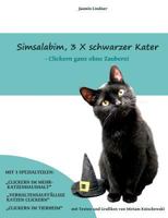 Simsalabim, 3 X schwarzer Kater: Clickern ganz ohne Zauberei 3743176742 Book Cover