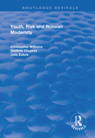 Youth, Risk and Russian Modernity 1138708593 Book Cover