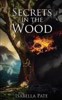 Secrets in the Wood 1096432617 Book Cover