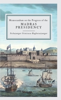 Memorandum on the Progress of the MADRAS PRESIDENCY 9355275412 Book Cover