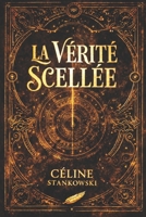LA VERITE SCELLEE (French Edition) B0FCM79BQG Book Cover