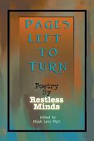 Pages Left to Turn: Poetry by Restless Minds 1493169270 Book Cover
