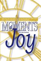 Moments Of Joy 1387641115 Book Cover