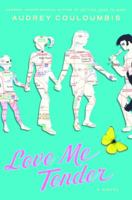 Love Me Tender 0375838392 Book Cover