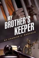 My Brother's Keeper 1498467199 Book Cover