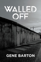 Walled Off 1649526865 Book Cover