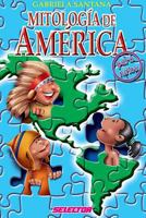 MITOLOGIA DE AMERICA (LITERATURA INFANTIL) 970643920X Book Cover