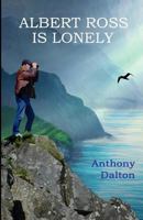 Albert Ross is Lonely 1546543678 Book Cover