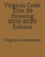 Virginia Code Title 36 Housing 2019-2020 Edition 1710231467 Book Cover