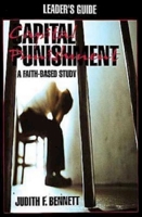 Capital Punishment Leader: A Faith-Based Study 068705236X Book Cover