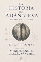La historia de Adán y Eva: Historia de cataclismos (FRONTERAS) (Spanish Edition) B0HDN29BXK Book Cover