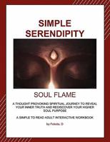 Simple Serendipity-Soul Flame 1609105923 Book Cover