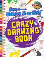 Ripley: Crazy Drawing Book 1609910869 Book Cover