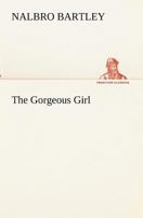 The Gorgeous Girl 9356153027 Book Cover