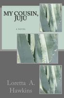 My Cousin, Juju 1543000150 Book Cover