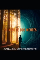 EL NIÑO DE DOS MENTES: PRIMERA PARTE (Spanish Edition) B0FBM3152S Book Cover