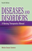 Diseases and Disorders: A Nursing Therapeutics Manual 0803622058 Book Cover