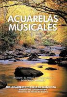 Acuarelas Musicales 1463334249 Book Cover