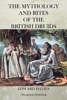 Mythology and Rites of British Druids 1015827195 Book Cover