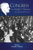 Congress and Harry S. Truman: A Conflicted Legacy 1935503944 Book Cover