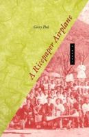 A Ricepaper Airplane: A Novel (Intersections: Asian and Pacific American Transcultural Studies) 0824813014 Book Cover