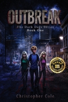 Outbreak (The Dark Days Series) B0H8F3DQCQ Book Cover