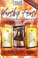 Worship Feast Taize [With Split-Track CD] 0687741912 Book Cover