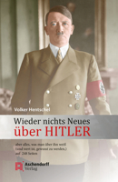 Wieder Nichts Neues Uber Hitler: Aber Alles, Was Man Uber Ihn Weia (Und Wert Ist, Gewusst Zu Werden), Auf 248 Seiten 3402132842 Book Cover