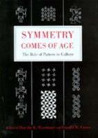 Symmetry Comes of Age: The Role of Pattern in Culture 0295983663 Book Cover