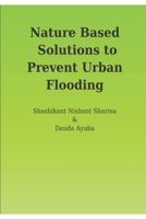 Nature Based Solutions to Prevent Urban Flooding 9392585349 Book Cover