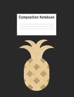 Composition Notebook: pineapple 1720298084 Book Cover