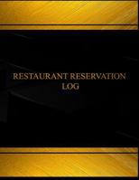 Restaurant Reservation (Log Book, Journal - 125 Pgs, 8.5 X 11 Inches): Restaurant Reservation Logbook (Black Cover, X-Large) 1541222385 Book Cover