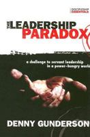 The Leadership Paradox: A Challenge to Servant Leadership in a Power-Hungry World (Discipleship Essentials) (Discipleship Essentials) 1576583791 Book Cover