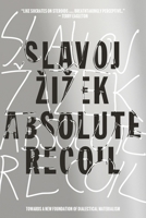 Absolute Recoil: Towards A New Foundation Of Dialectical Materialism 1784781991 Book Cover