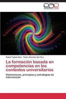 La Formacion Basada En Competencias En Los Contextos Universitarios 3848462192 Book Cover