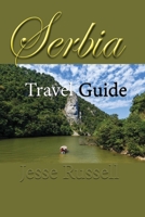Serbia Travel Guide: Information Tourism 1709642297 Book Cover