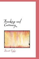 Banking and Currency 1017530572 Book Cover