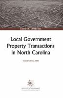 Local Government Property Transactions in North Carolina 1560113669 Book Cover